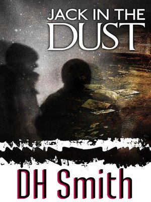 cover image of Jack In the Dust